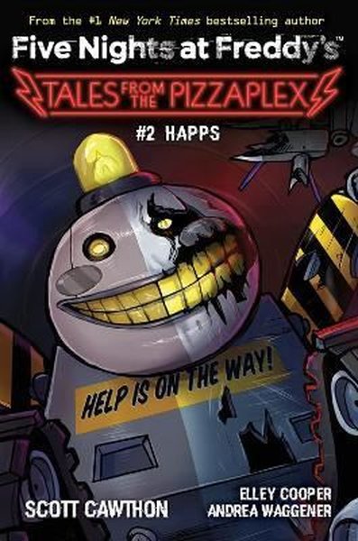 Happs (Five Nights at Freddy's: Tales from the Pizzaplex #2) Scott Caw