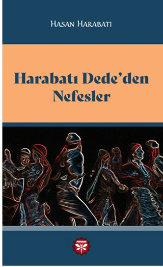 Harabatı Dede’den Nefesler