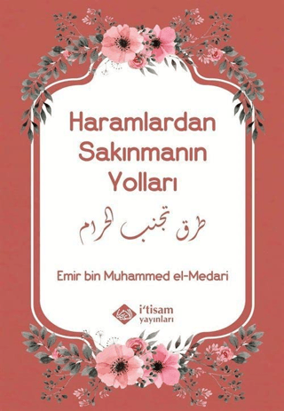 Haramlardan Sakınmanın Yolları