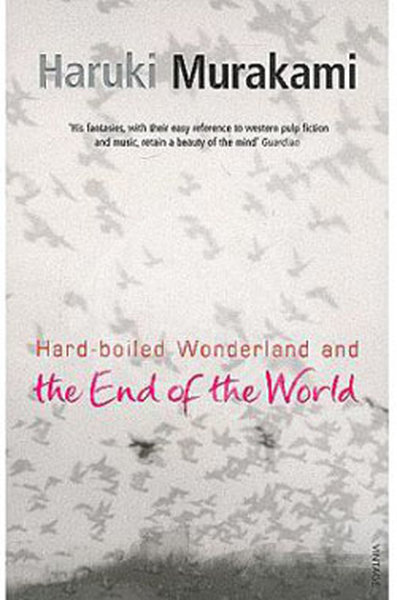 Hard-Boiled Wonderland And The End Of The World Haruki Murakami