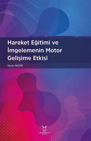 Hareket Eğitimi ve İmgelemenin Motor Gelişime Etkisi