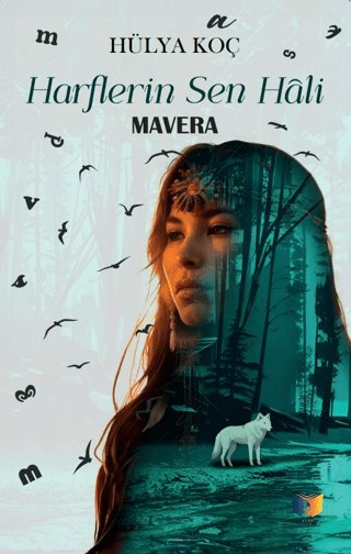 Harflerin Sen Hali ‘Mavera’