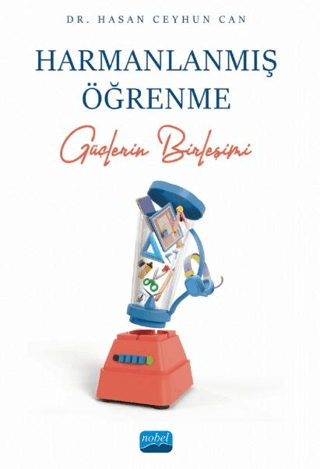 Harmanlanmış Öğrenme - Güçlerin Birleşimi