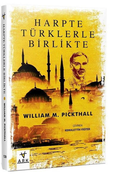 Harpte Türklerle Birlikte Muhammed Marmaduke Pickthall