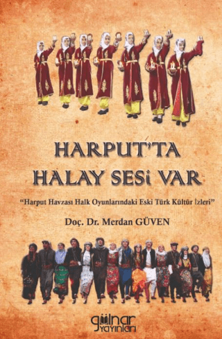 Harput’ta Halay Sesi Var