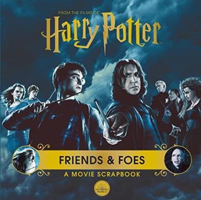 Harry Potter - Friends & Foes: A Movie Scrapbook (Ciltli)