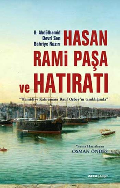 Hasan Rami Paşa ve Hatıratı %30 indirimli Osman Öndeş