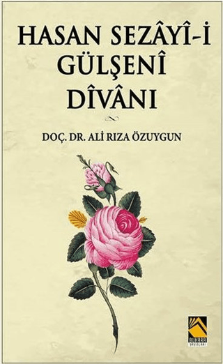 Hasan Sezayi-i Gülşeni Divanı