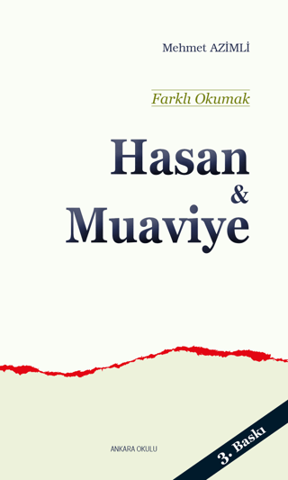 Hasan ve Muaviye - Farklı Okumak