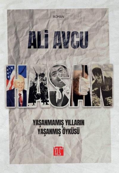Hasan - Yaşanmamış Yılların Yaşanmış Öyküsü