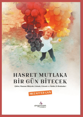 Hasret Mutlaka Bir Gün Bitecek