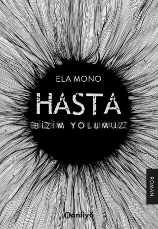 Hasta: Bizim Yolumuz