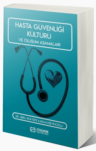 Hasta Güvenliği Kültürü ve Oluşum Aşamaları