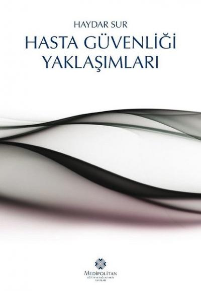 Hasta Güvenliği Yaklaşımları
