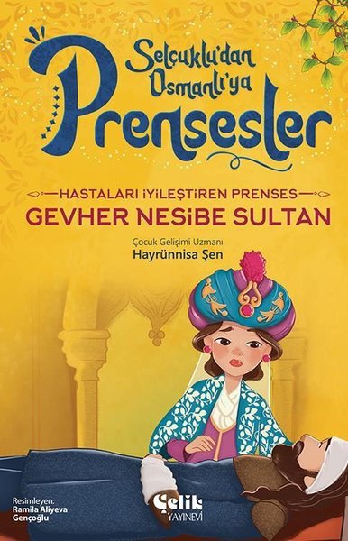Hastaları İyileştiren Prenses Gevher Nesibe Sultan - Selçuklu'dan Osma