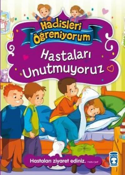 Hastaları Unutmuyoruz - Hadisleri Öğreniyorum Nurşen Şirin