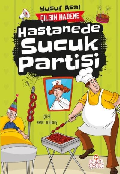 Hastanede Sucuk Partisi - Çılgın Hademe Yusuf Asal