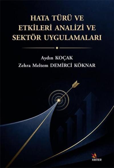 Hata Türü ve Etkileri Analizi ve Sektör Uygulamaları