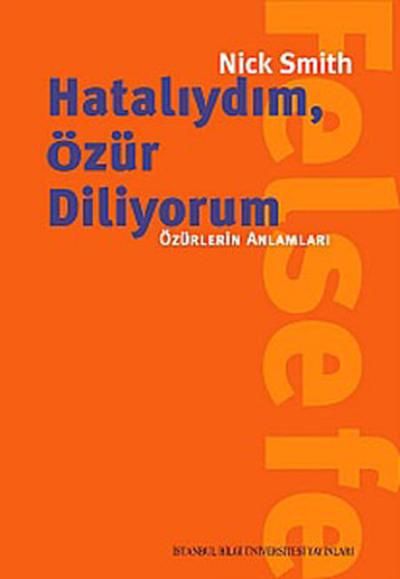 Hatalıydım Özür Diliyorum - Özürlerin Anlamları