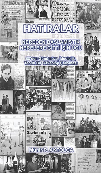 Hatıralar Nereden Başlamıştık Nerelere Gitti İşin Ucu