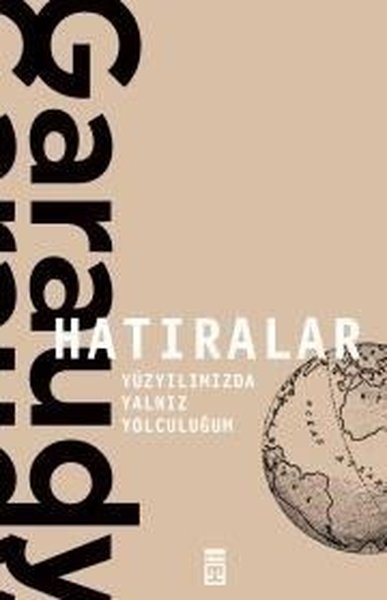 Hatıralar-Yüzyılımızda Yalnız Yolculuğum