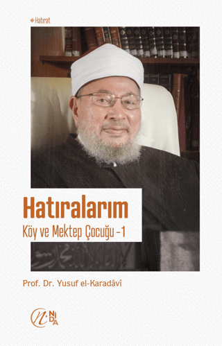 Hatıralarım - Köy ve Mektep Çocuğu 1