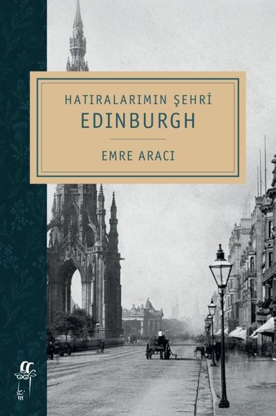 Hatıralarımın Şehri: Edinburgh