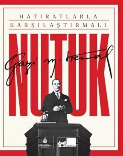 Hatıratlarla Karşılaştırmalı Nutuk (Ciltli) Mustafa Kemal Atatürk