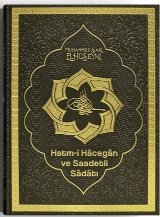 Hatmi Hacegan ve Saadetli Sadatı (Ciltli)