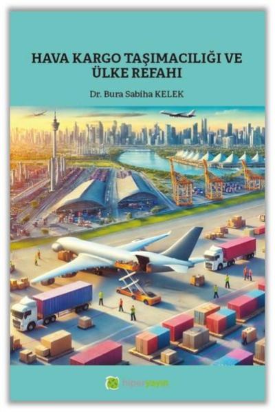 Hava Kargo Taşımacılığı ve Ülke Refahı