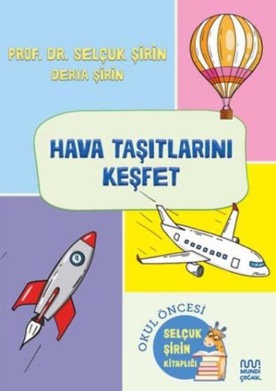 Hava Taşıtlarını Keşfet Derya Şirin