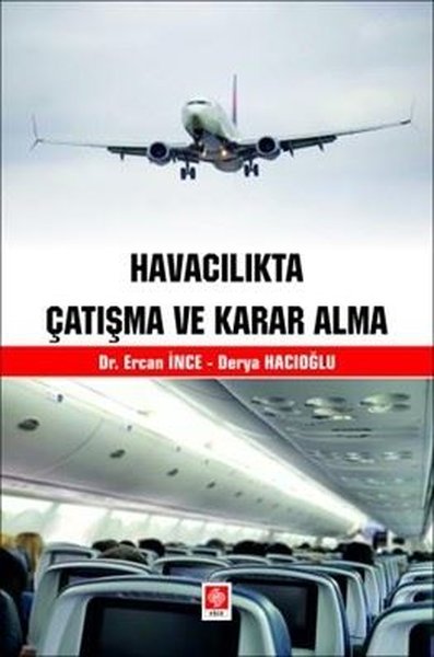 Havacılıkta Çatışma ve Karar Alma