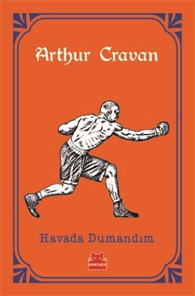 Havada Dumandım Arthur Cravan