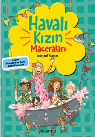 Havalı Kızın Maceraları - Köpük Banyosu ve Dans Eden Patenler