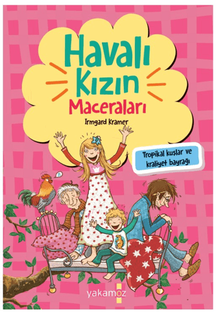 Havalı Kızın Maceraları - Tropikal Kuşlar ve Kraliyet Bayrağı
