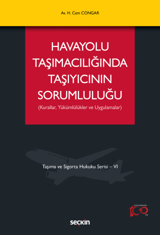 Havayolu Taşımacılığında Taşıyıcının Sorumluluğu