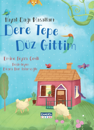 Hayal Dağı Masalları 2 - Dere Tepe Düz Gittim