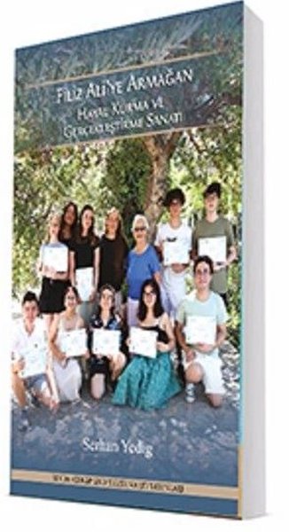 Hayal Kurma ve Gerçekleştirme Sanatı - Altın Madalya Serisi