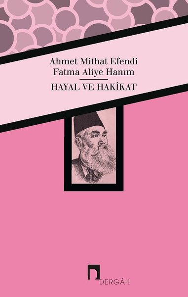 Hayal ve Hakikat Ahmet Mithat Efendi