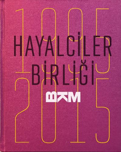 Hayalciler Birliği BKM 1995-2015