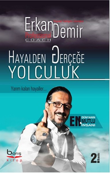 Hayalden Gerçeğe Yolculuk Erkan Demir