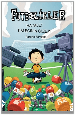 Hayalet Kalecinin Gizemi - Futbolikler 3 (Ciltli)