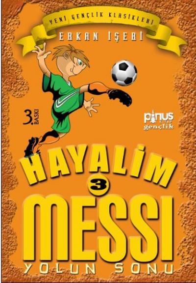 Hayalim Messi 3 - Yolun Sonu