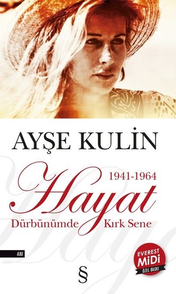 Hayat 1941 1964-Midi Boy Ayşe Kulin