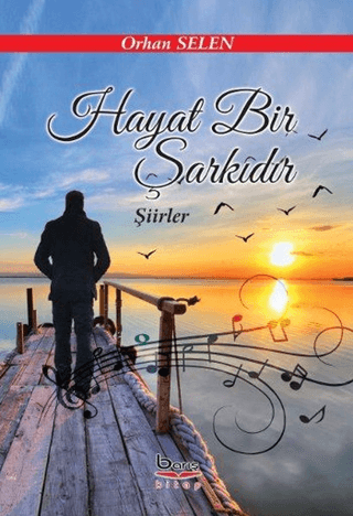 Hayat Bir Şarkıdır