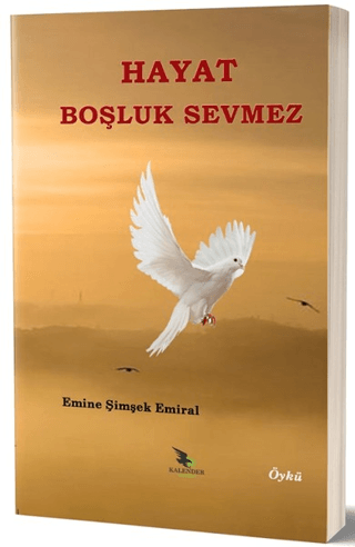 Hayat Boşluk Sevmez Emine Şimşek Emiral