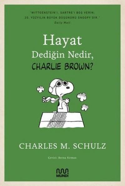 Hayat Dediğin Nedir, Charlie Brown? Charles M. Schulz