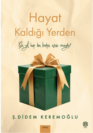 Hayat Kaldığı Yerden