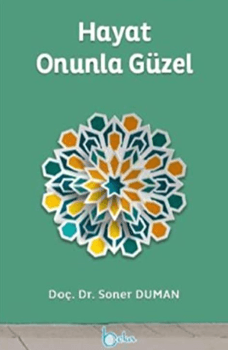 Hayat Onunla Güzel