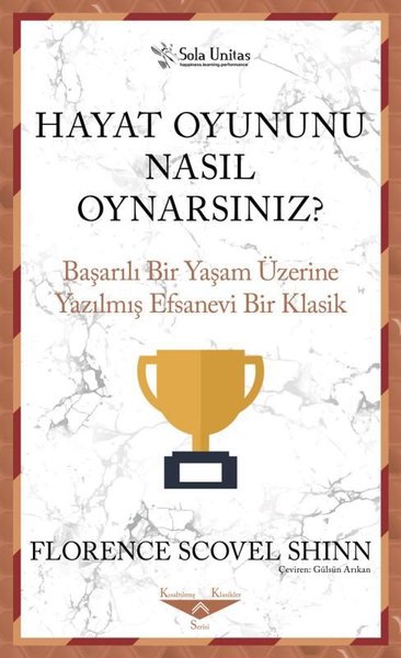 Hayat Oyununu Nasıl Oynarsınız? Başarılı Bir Yaşam Üzerine Yazılmış Ef